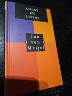 Angst en Liefde - Sun van Meijel, Ophalen of Verzenden, Zo goed als nieuw, Klinische psychologie, Sun van Meijel
