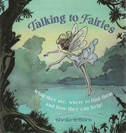 Talking to Fairies - Sheila Jeffries, Boeken, Sprookjes en Fabels, Zo goed als nieuw, Ophalen of Verzenden