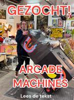 Gezocht! Kapotte en werkende arcade kasten, Verzamelen, Automaten | Overige, Ophalen of Verzenden