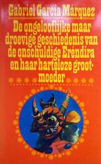 Gabriel García Marquez - De ongelooflijke maar droevige gesc, Ophalen of Verzenden, Zo goed als nieuw, Wereld overig