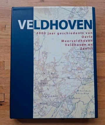Veldhoven 4000 jaar geschiedenis oerle meerveldhoven zeelst beschikbaar voor biedingen
