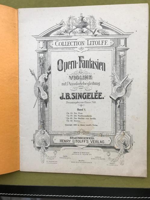 J.B. Singelée - Opera-fantasieën, voor viool met piano-begel, Muziek en Instrumenten, Bladmuziek, Gebruikt, Artiest of Componist