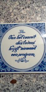 tegelspreuk: Van het concert des levens, Ophalen, Nieuw