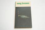 Vang Brasem [1969] — Bibliotheek voor de Sportvisser, Ophalen of Verzenden, Gelezen, Watersport en Hengelsport
