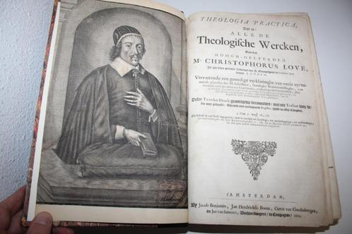 Christophorus Love - Theologia Practica (1664), Antiek en Kunst, Antiek | Boeken en Bijbels, Ophalen of Verzenden