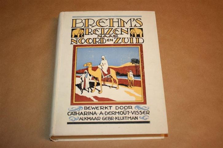 Brehm's reizen naar noord en zuid. Uitg. Kluitman 1926., Boeken, Kinderboeken | Jeugd | 10 tot 12 jaar, Gelezen, Ophalen of Verzenden