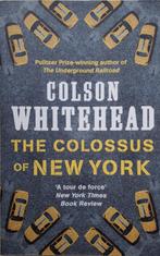Colson Whitehead - The Colossus of New York (ENGELSTALIG), Ophalen of Verzenden, Zo goed als nieuw, Fictie