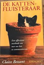 Boek De Kattenfluisteraar - Claire Bessant katten kitten kat, Ophalen of Verzenden, Zo goed als nieuw, Overige onderwerpen, Claire Bessant