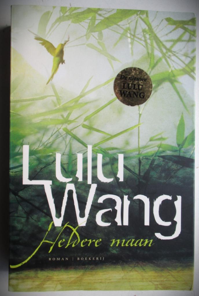 Heldere Maan~Lulu Wang~2007~nette staat, Boeken, Thrillers, Zo goed als nieuw, Ophalen of Verzenden