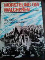 Worsteling om walcheren 1939-1945, Gelezen, Ophalen of Verzenden