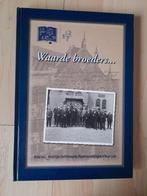 WAARDE BROEDERS    IMPRESSIES VAN DE GESCHIEDENIS VAN DE, Boeken, Ophalen of Verzenden, Zo goed als nieuw