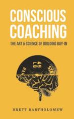 Brett Bartholomew: Concious coaching. Engelstalig, Ophalen of Verzenden, Zo goed als nieuw, Sociale psychologie, Brett Bartholomew