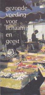 P.C. Dagnelie - Gezonde voeding voor lichaam en geest, Dieet en Voeding, Ophalen of Verzenden, Zo goed als nieuw, P.C. Dagnelie