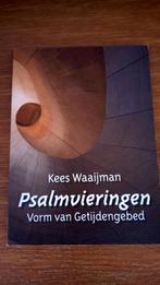 Psalmvieringen - Vorm van getijdengebed - Kees Waaijman, Boeken, Ophalen of Verzenden, Gelezen, Christendom | Katholiek