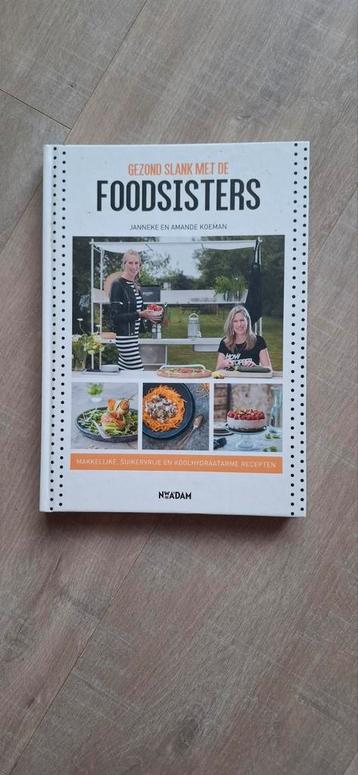 Foodsisters kookboek... gezond slank beschikbaar voor biedingen