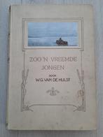 Oud boek W.G  van de Hulst - Zoo'n vreemde jongen, Ophalen of Verzenden, Gelezen, W.G. van de Hulst, Fictie algemeen