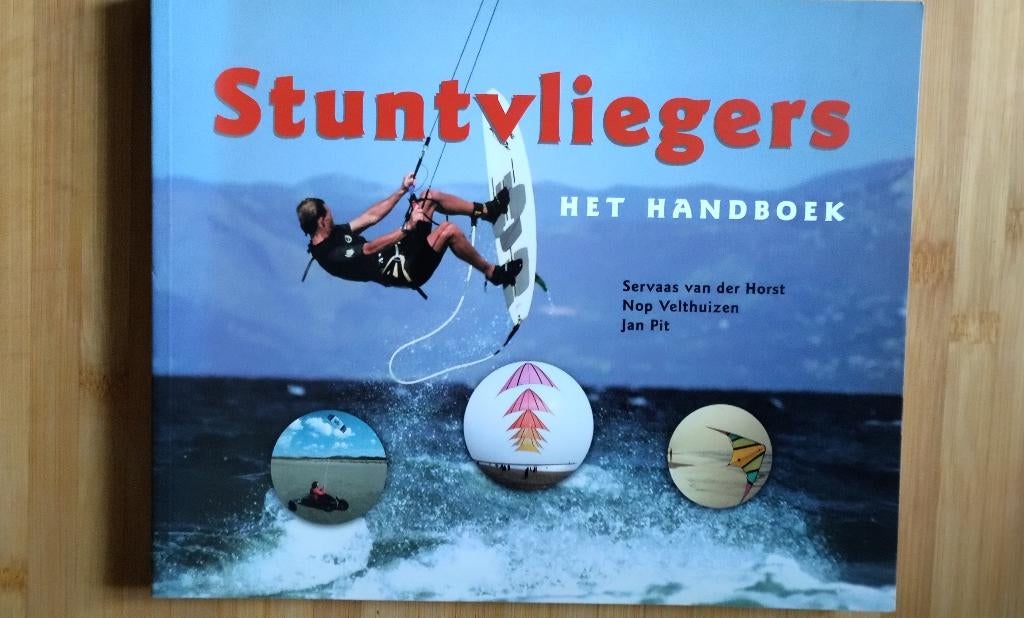 Stuntvliegers het handboek - Servaas van der Horst/ Nop Velt, Sport en Fitness, Vliegeren, Ophalen of Verzenden, Zo goed als nieuw