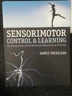Sensorimotor Control & Learning - James Tresilian, Ophalen of Verzenden, Zo goed als nieuw, Functieleer of Neuropsychologie
