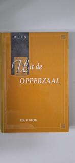 Uit de Opperzaal  deel 3 ds P Blok, Ophalen of Verzenden, Nieuw, Ds P. Blok, Christendom | Katholiek