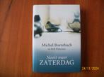 Michel Boerebach - Nooit meer Zaterdag, Verzenden, Zo goed als nieuw, PSV, Boek of Tijdschrift