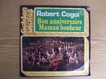ROBERT COGOI    BON ANNIVERSAIRE / MAMAN BONHEUR  beschikbaar voor biedingen