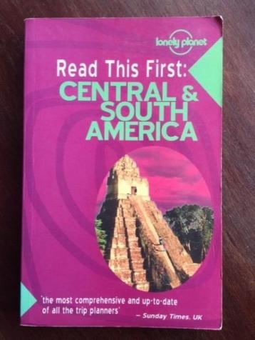 Read this first: Central & South America - Lonely Planet beschikbaar voor biedingen