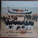 LP Het Amelander Shantykoor vaart uit, Cd's en Dvd's, Ophalen of Verzenden, Zo goed als nieuw, 12 inch, Europees