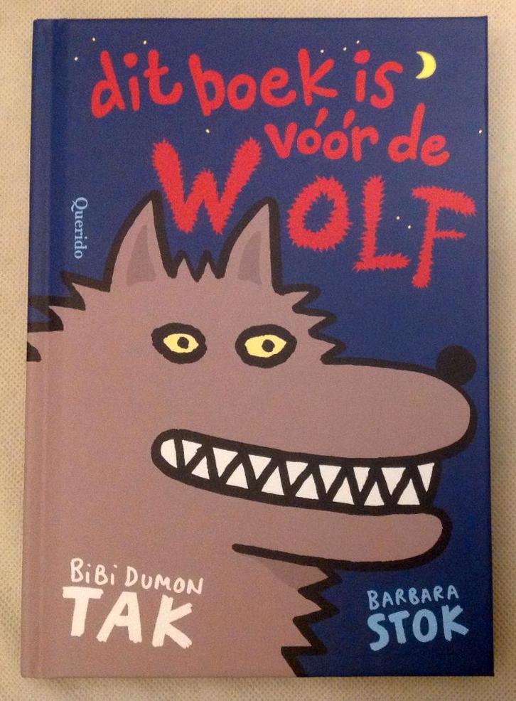 Dit boek is vóór de wolf Bibi Dumon Tak Barbara Stok, Boeken, Kinderboeken | Jeugd | onder 10 jaar, Zo goed als nieuw, Non-fictie