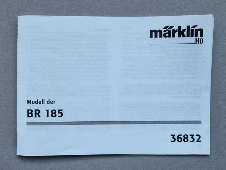 Handleiding / Instructieboekje Marklin 36832 BR 185, Hobby en Vrije tijd, Modeltreinen | H0, Zo goed als nieuw, Locomotief, Wisselstroom