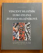 Vincent Hloznik, Lubo Zelina,Zuzana Hlozinkova - Continuum, Boeken, Verzenden, Gelezen, Schilder- en Tekenkunst