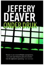Jeffery Deaver - Onder druk, Ophalen of Verzenden, Zo goed als nieuw, Jeffery Deaver