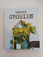 Samen Groeien  gebruiken wat je hebt, Ophalen of Verzenden, Zo goed als nieuw
