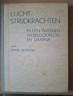 Boek Luchtstrijdkrachten in den WOII - Frank Dorland, Frank Dorland, Luchtmacht, Ophalen, Tweede Wereldoorlog