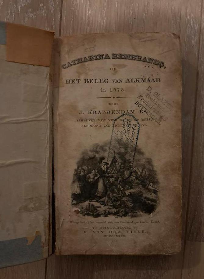 Catharina Rembrands - Beleg van Alkmaar 1573, Antiek en Kunst, Antiek | Boeken en Bijbels, Ophalen