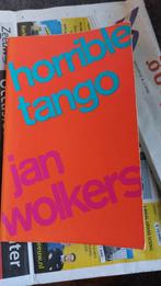 Jan Wolkers 'Horrible Tango', Boeken, Literatuur, Ophalen of Verzenden, Zo goed als nieuw