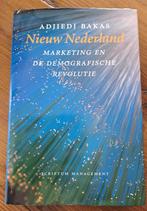 Nieuw Nederland - Marketing en de demografische revolutie, Adjiedj Bakas, Ophalen of Verzenden, Zo goed als nieuw, Economie en Marketing