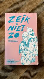 Suzette Hermsen - Zeik niet zo, Suzette Hermsen; Lianne Marije Sanders; Anouk Kemper, Ophalen of Verzenden, Zo goed als nieuw