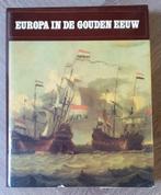 Europa in de Gouden Eeuw, 7000 jaar wereldgeschiedenis., Europa, A.H. Zwart, Ophalen of Verzenden, Zo goed als nieuw