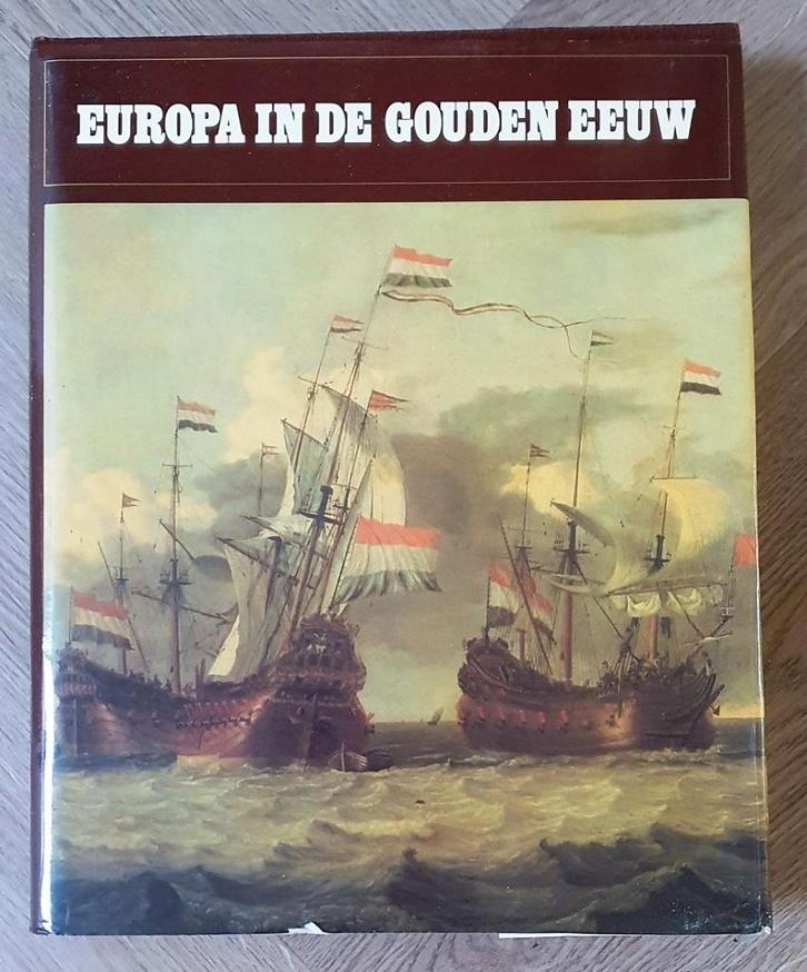 Europa in de Gouden Eeuw, 7000 jaar wereldgeschiedenis., Boeken, Geschiedenis | Wereld, Zo goed als nieuw, Europa, 17e en 18e eeuw