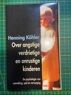 Henning Kohler - Over angstige verdrietige en onrustige kind, Achtergrond en Informatie, Spiritualiteit algemeen, Henning Kohler