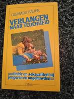 Verlangen naar tederheid-Gerhard Hauer, Ophalen of Verzenden, Gelezen, Opvoeding vanaf 10 jaar, Gerhard Hauer