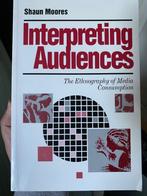 Interpreting Audiences The Ethnography of Media Consumption, Boeken, Studieboeken en Cursussen, Gelezen, Verzenden, WO, Shaun Moores