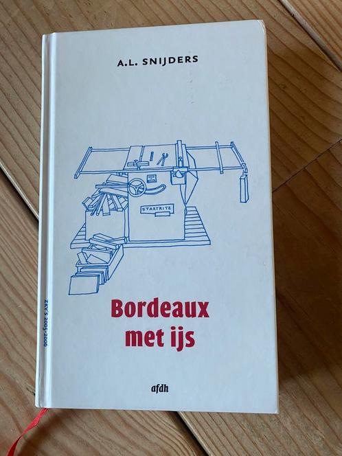 A.L. Snijders - Bordeaux met ijs, gesigneerd exemplaar, Boeken, Overige Boeken, Nieuw, Ophalen of Verzenden