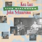 KAZ LUX/JOHN SCHUURSMA cd Alkmaar LIVE DIALOGUES, Ophalen of Verzenden, Zo goed als nieuw