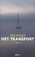 Ted Polet - Het transport, Ophalen of Verzenden, Zo goed als nieuw