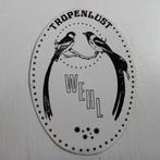 Leuke sticker.   TROPENLUST WEHL., Ophalen of Verzenden, Zo goed als nieuw, Overige typen