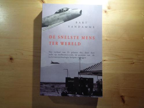 Bart van Damme - De snelste mens ter wereld, Boeken, Vervoer en Transport, Zo goed als nieuw, Vliegtuig, Ophalen
