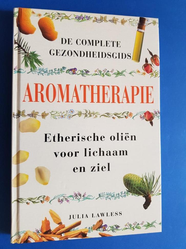 de complete gezondheidsgids Aromatherapie - Julia Lawless, Boeken, Gezondheid, Dieet en Voeding, Zo goed als nieuw, Verzenden