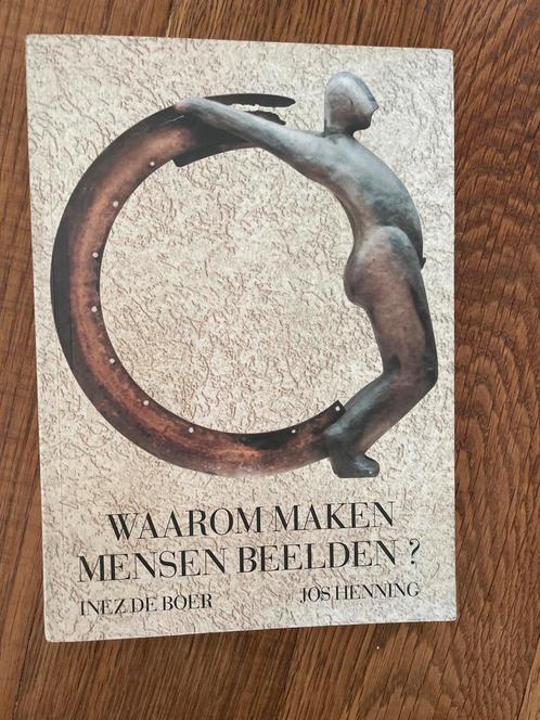 Waarom Maken Mensen Beelden? - Inez de Boer, Boeken, Kunst en Cultuur | Beeldend, Gelezen, Beeldhouwkunst, Ophalen of Verzenden