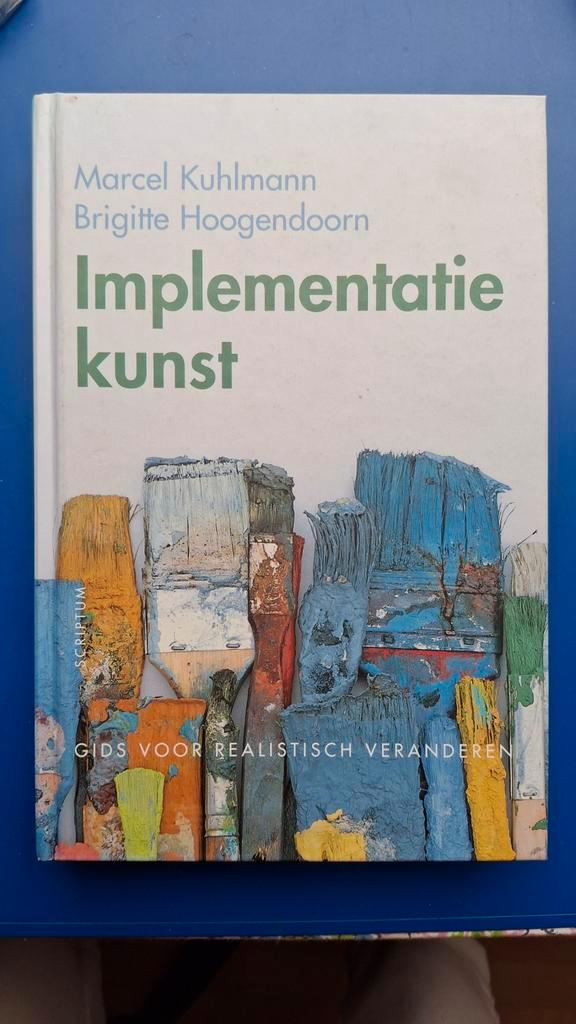 M. Kuhlmann - Implementatiekunst, Boeken, Economie, Management en Marketing, Zo goed als nieuw, Management, Ophalen of Verzenden